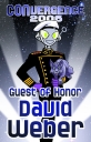 Filename=2006_Badge_-_GoH_David_Weber_-_prev.jpg
Filesize=144KiB
Dimensions=369x576
Date added=Sep 14, 2011 2006_Badge_-_GoH_David_Weber_-_prev.jpg